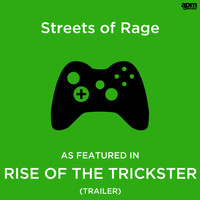Legacy - Streets of Rage (As Featured in "Rise of the Trickster" Game Trailer)