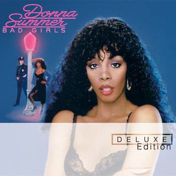 Donna Summer - Bad Girls (Deluxe Edition)