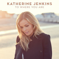 Katherine Jenkins - To Where You Are