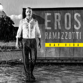 Eros Ramazzotti - Hay Vida