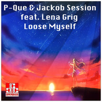 P-Que, Jackob Session feat. Lena Grig - Loose Myself