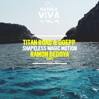 Titan Road & Doepp - Shapeless Magic Motion