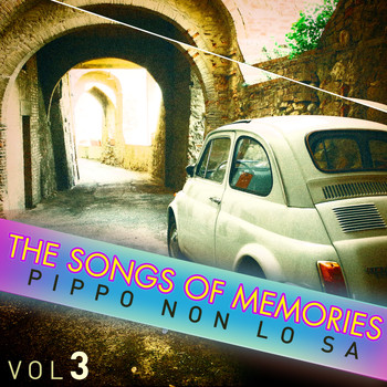 Various Artists - The Songs of Memories: Pippo Non Lo Sa, Vol. 3