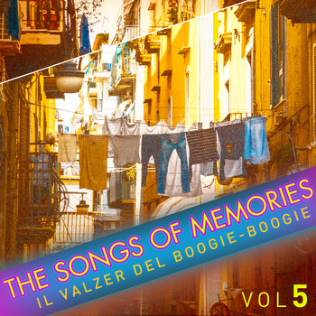 Various Artists - The Songs of Memories: Il Valzer Del Boogie-Boogie, Vol. 5