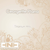 Georgette Plana - Titanium Hits