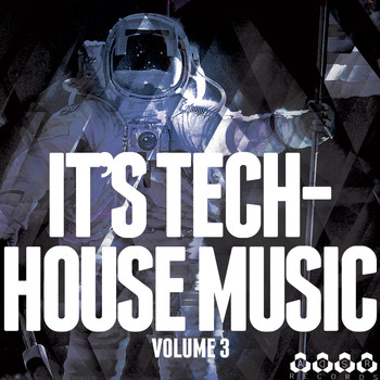 Various Artists - It's Tech-House Music, Vol. 3 (Explicit)