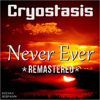 Cryostasis - Never Ever *Remastered*