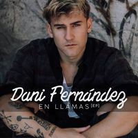 Dani Fernández - En llamas (EP)