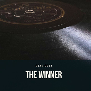 Stan Getz - The Winner