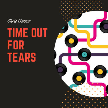 Chris Connor - Time Out for Tears