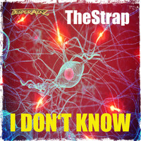 The Strap - I don‘t know