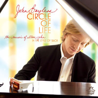 John Bayless - The Circle Of Life / Bach Improvisations On Themes By Elton John