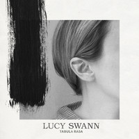 Lucy Swann - Tabula Rasa