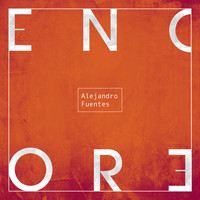 Alejandro Fuentes - Encore