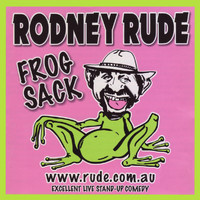 Rodney Rude - Frog Sack (Explicit)
