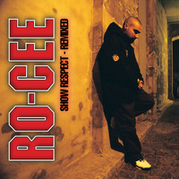 Ro-Cee - Show Respect (Remixed)