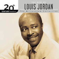 LOUIS JORDAN - 20th Century Masters: The Millennium Collection: Best Of Louis Jordan (Reissue)