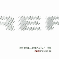 Colony 5 - Refixed
