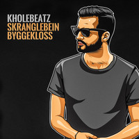Kholebeatz - Byggekloss (Feat. Skranglebein fra Pen Jakke)