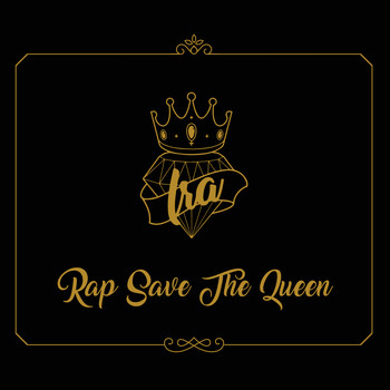 IRA - Rap Save The Queen (Explicit)