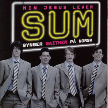 Sum - Min Jesus Lever - Sum Synger Gaither På Norsk