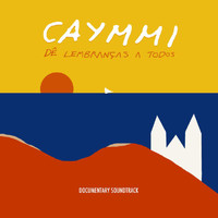 Dorival Caymmi - Dê Lembranças A Todos (Original Motion Picture Soundtrack)