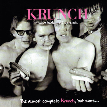 Krunch - We're Back... But We're Evil