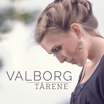 Valborg - Tårene