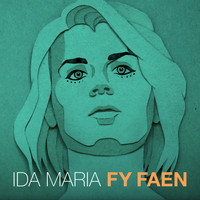 Ida Maria - Fy Faen