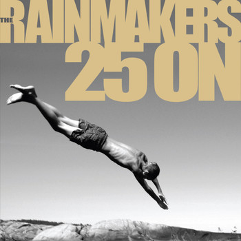The Rainmakers - 25 On