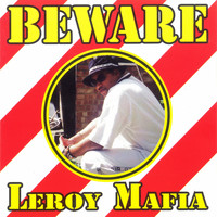 Leroy Mafia - Beware