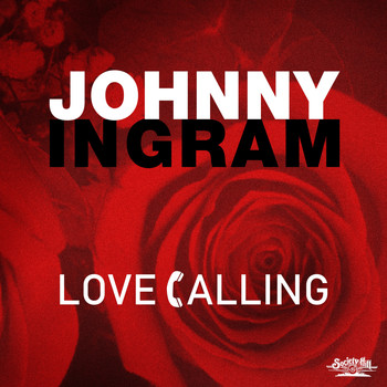 Johnny Ingram - Love Calling