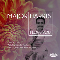 Major Harris - I Love You