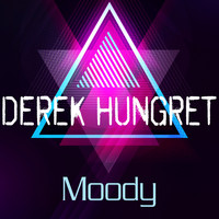 Derek Hungret - Moody
