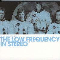 The Low Frequency In Stereo - The Last Temptation Of... Vol 1