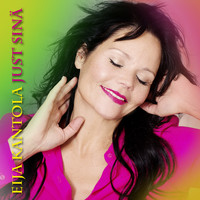 Eija Kantola - Just sinä