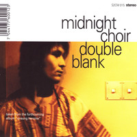 Midnight Choir - Double Blank