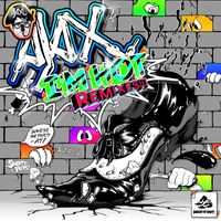 Ajax - I'm Hot (Remixes!!!)