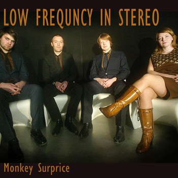 The Low Frequency In Stereo - Monkey Surprise (Singel)