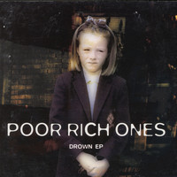 Poor Rich Ones - Drown EP