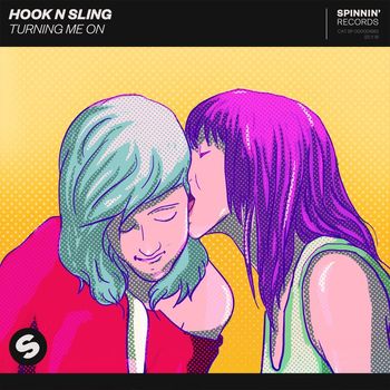 Hook N Sling - Turning Me On