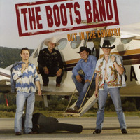 The Boots Band - Out in the Country