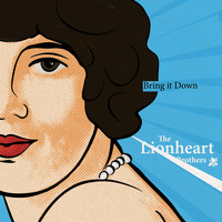 The Lionheart Brothers - Bring It Down (Single)