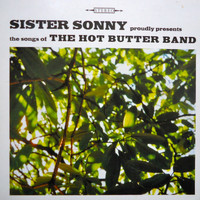 Sister Sonny - The Songs of the Hot Butter Band