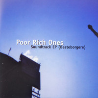Poor Rich Ones - Soundtrack EP (Besteborgere)
