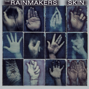 The Rainmakers - Skin