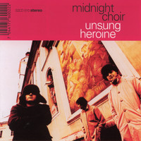 Midnight Choir - Unsung Heroine