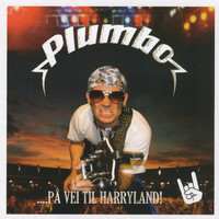 Plumbo - På Vei Til Harryland!