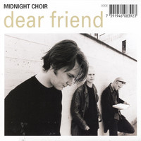 Midnight Choir - Dear Friend