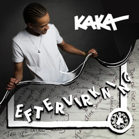 Kaka - Eftervirkning (Explicit)